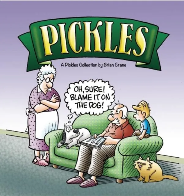 Oh, Sure! Blame It on the Dog! : A Pickles Collection by Brian Crane
