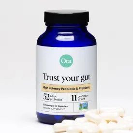 Ora - Trust Your Gut: Probiotics   Prebiotics
